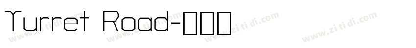 Turret Road字体转换